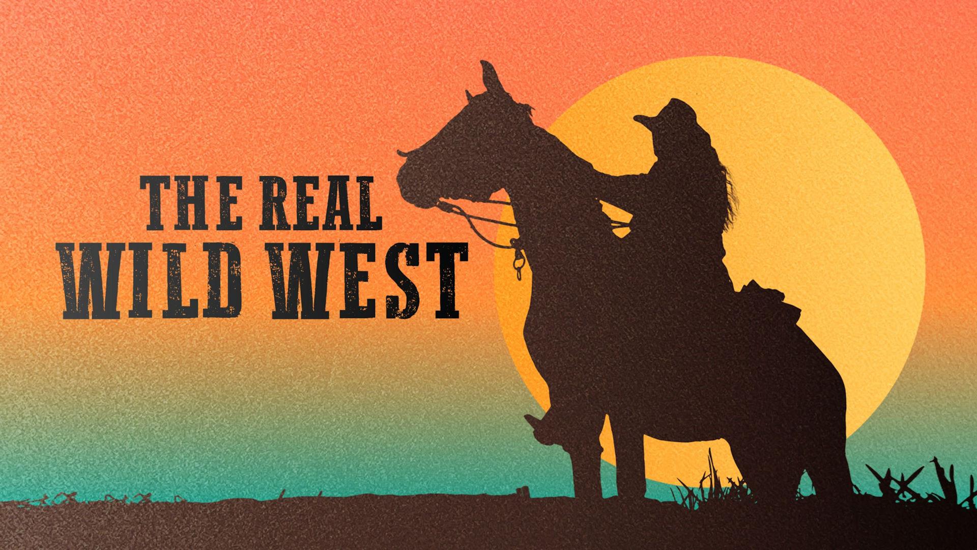 The Real Wild West TV Time