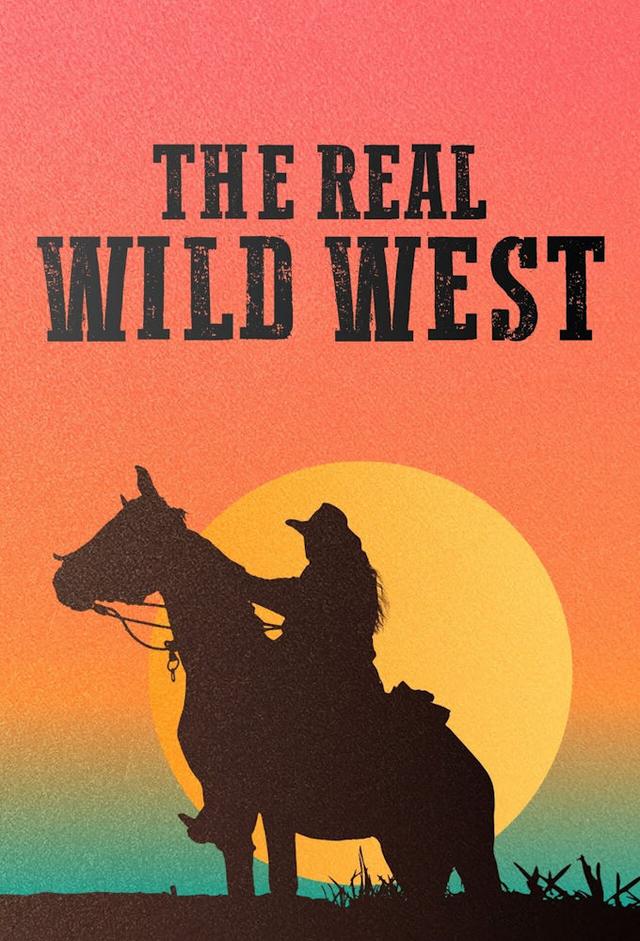 The Real Wild West TV Time
