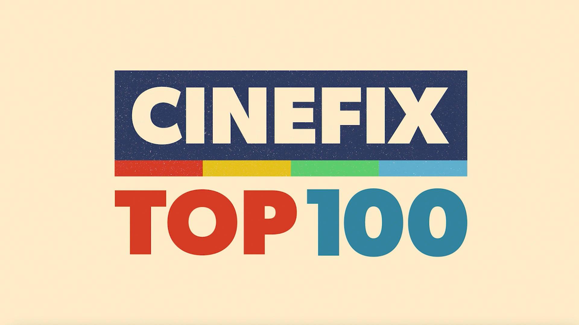 The CineFix Top 100