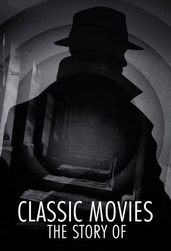 Classic Movies: The Story Of