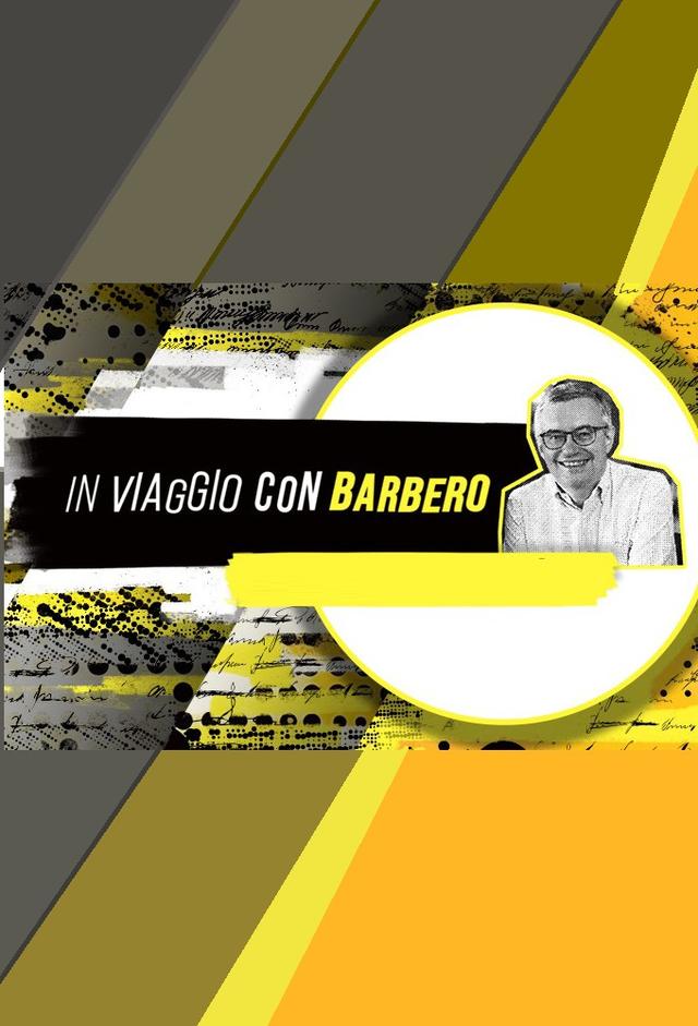 In viaggio con Barbero