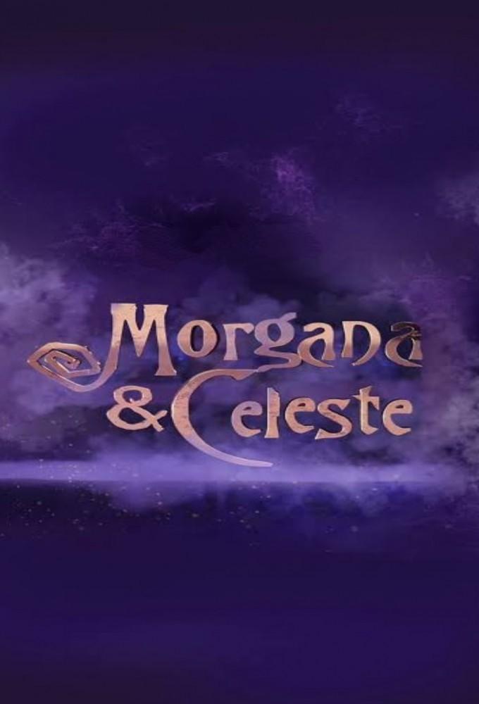 Morgana & Celeste