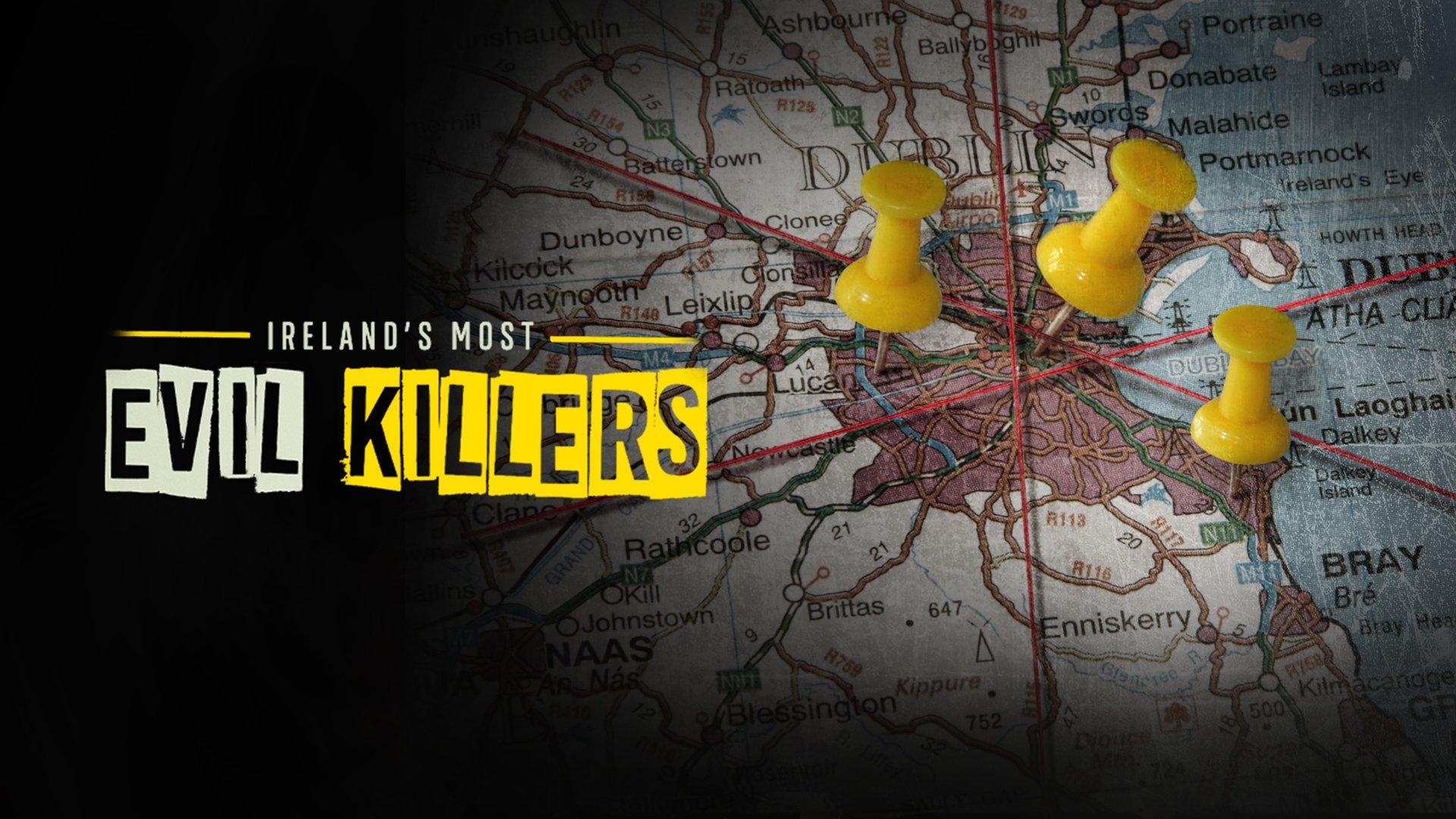 Ireland's Most Evil Killers