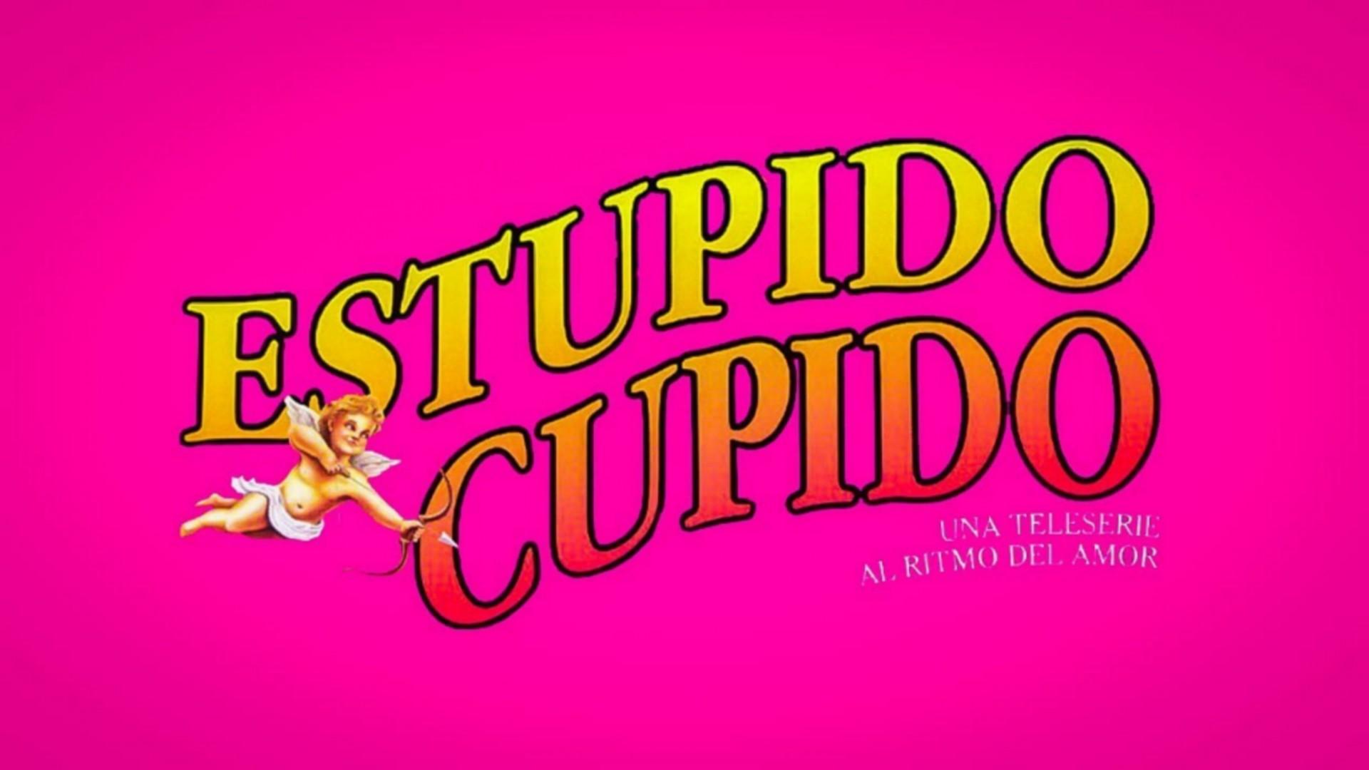 Estúpido Cupido