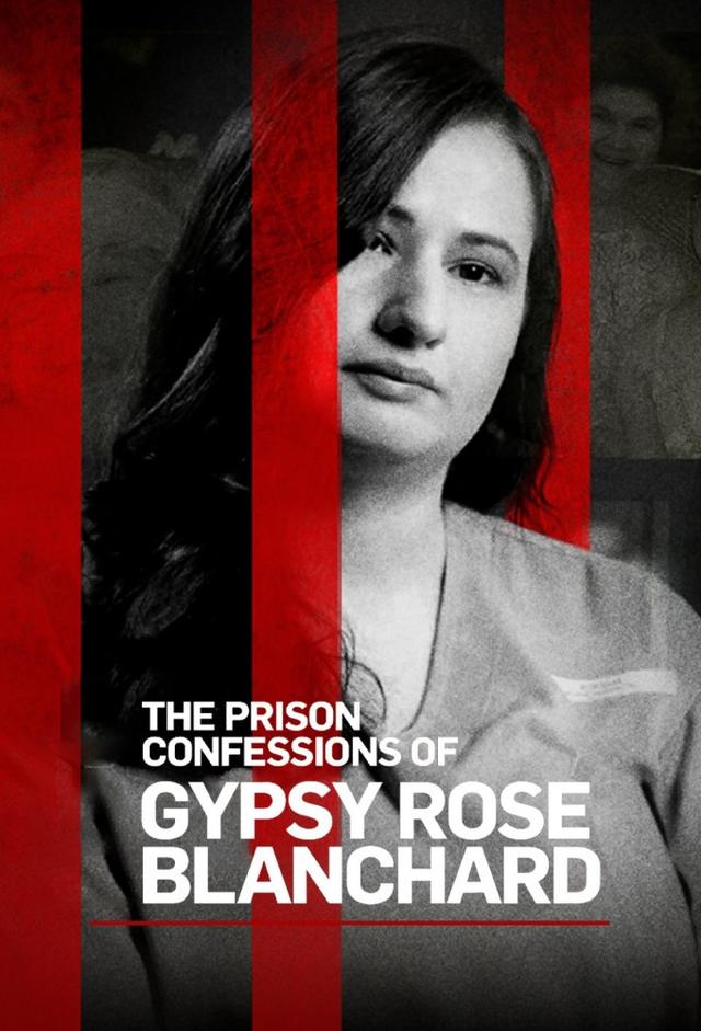 The Prison Confessions of Gypsy Rose Blanchard