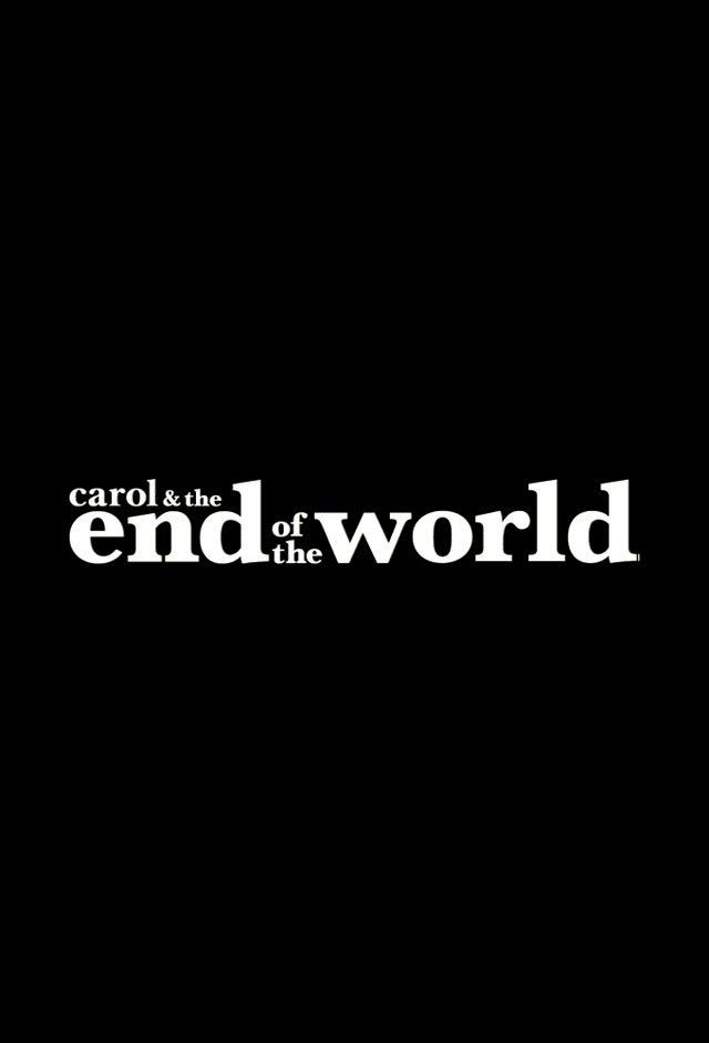 Carol & the End of the World