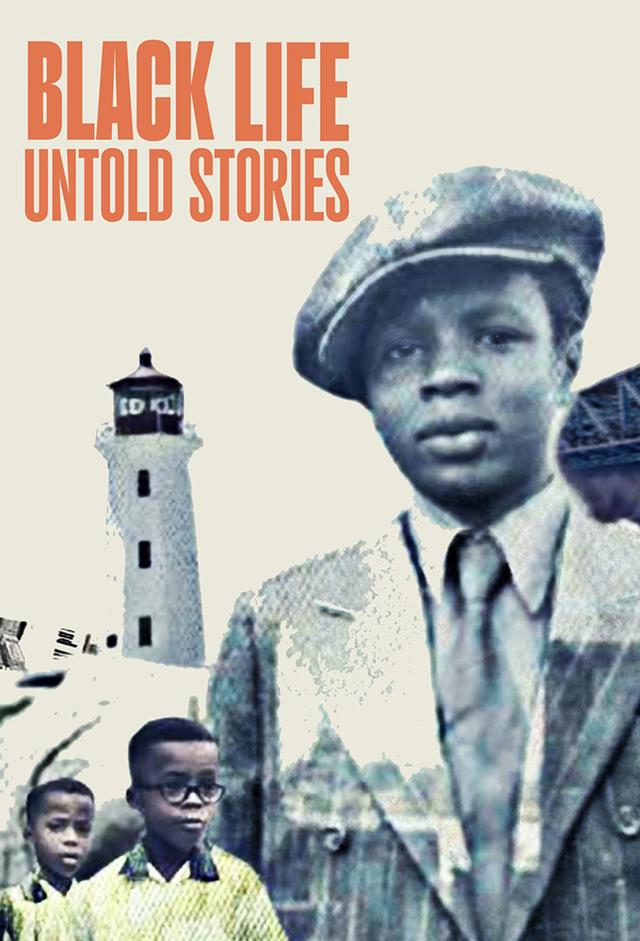 Black Life: Untold Stories