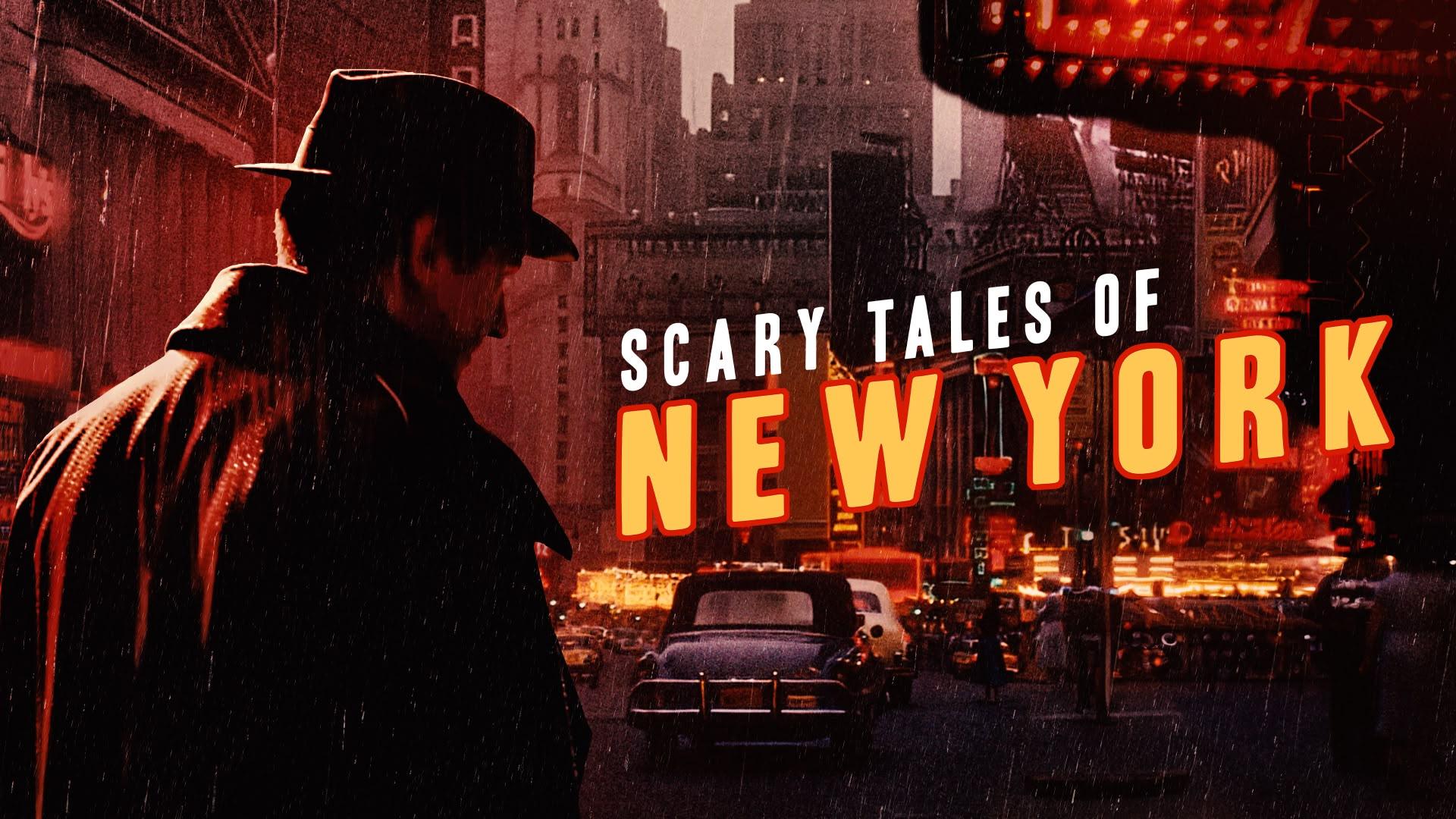 Scary Tales of New York