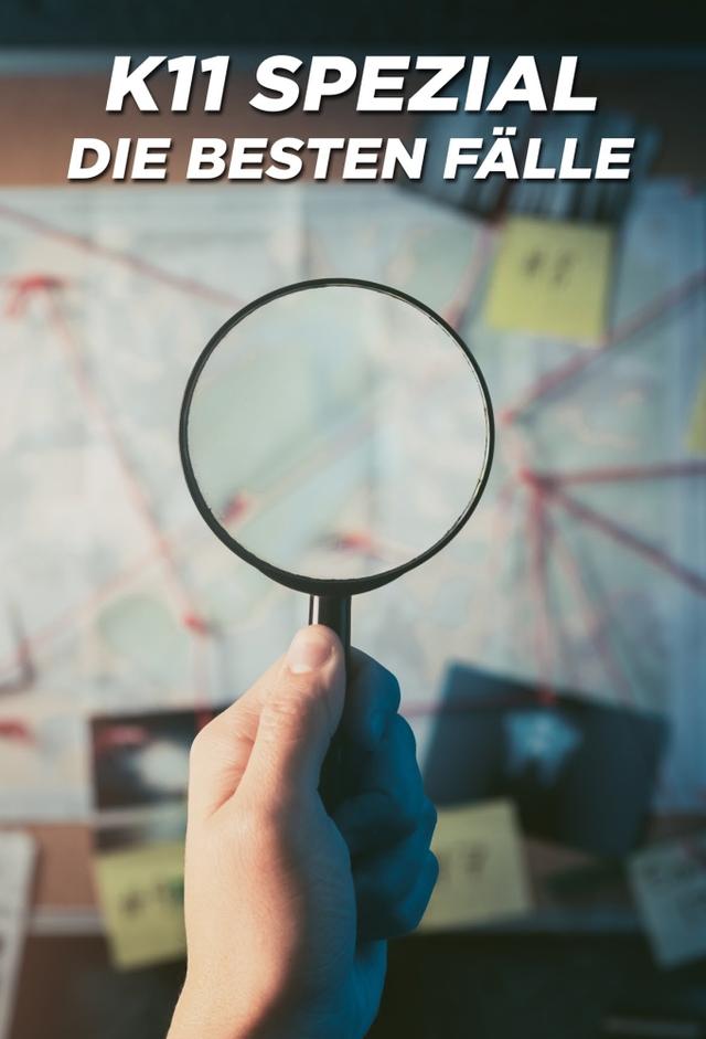 K11 Spezial: Die besten Fälle