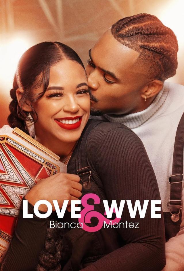 Love & WWE: Bianca & Montez