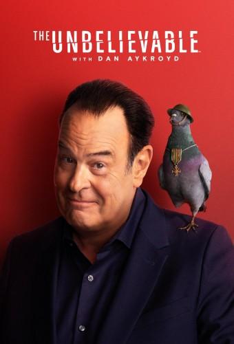 The UnBelievable with Dan Aykroyd