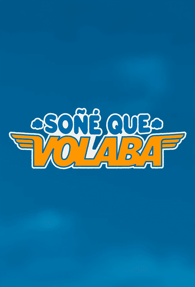 Soñé que volaba