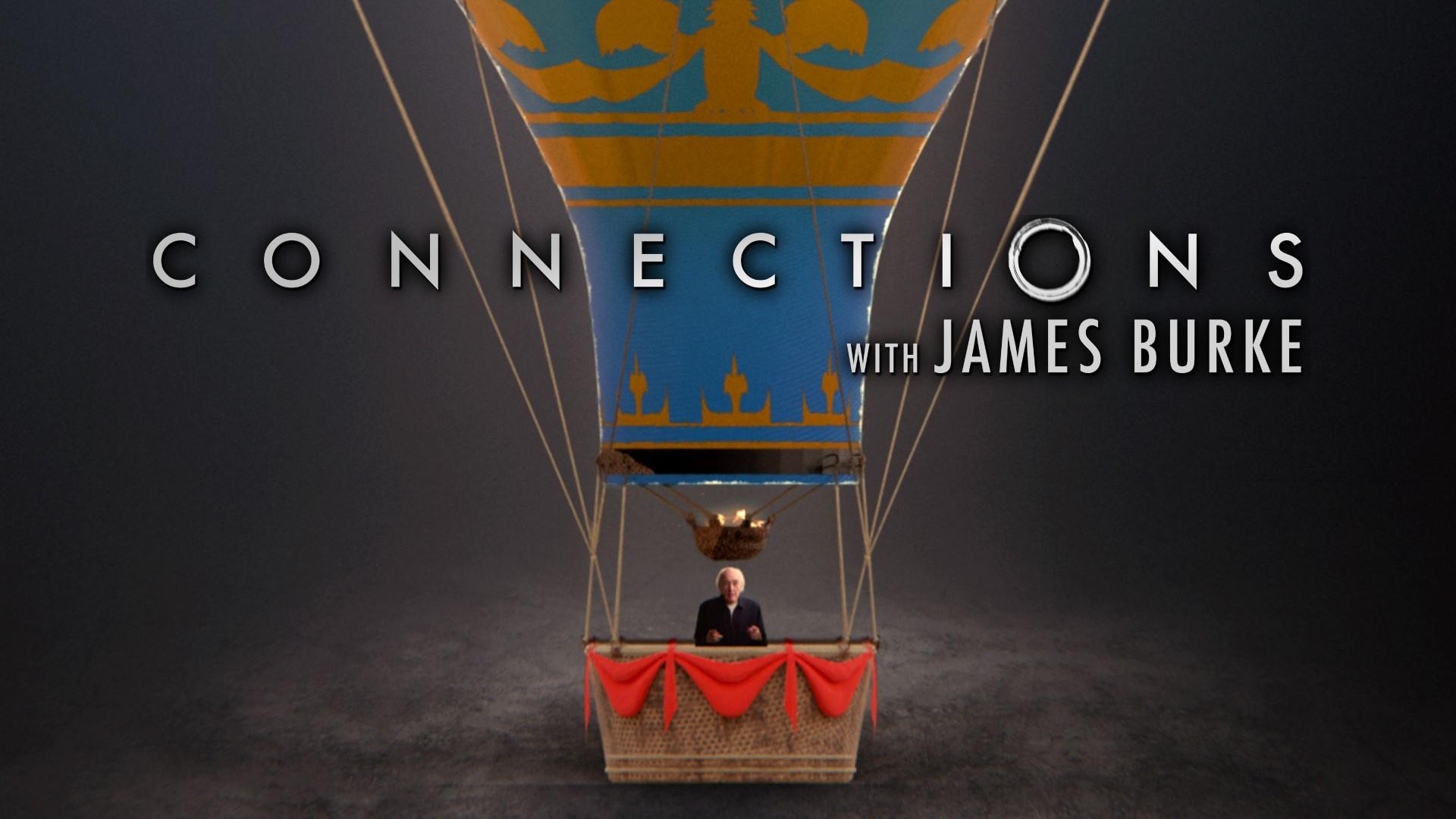 Connections with James Burke