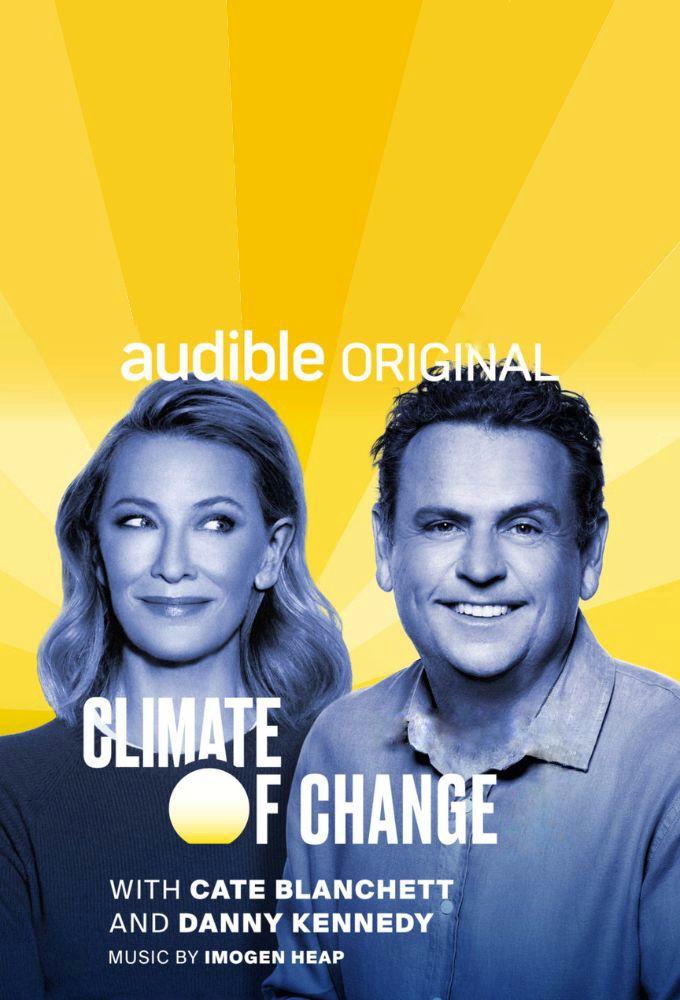 Climate of Change with Cate Blanchett and Danny Kennedy