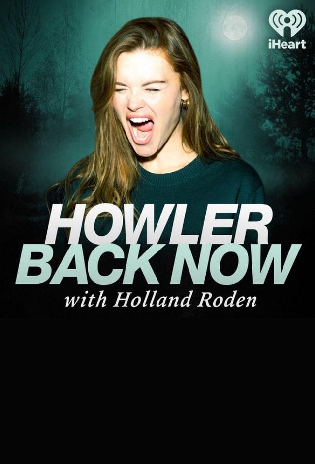 Howler Back Now with Holland Roden