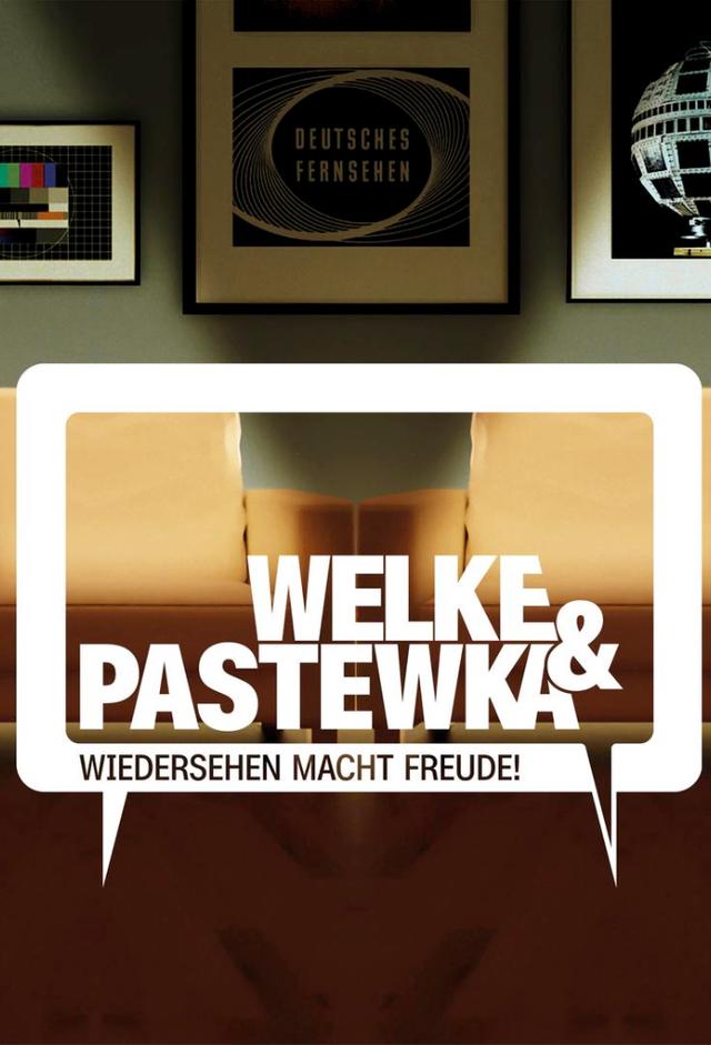 Welke & Pastewka - Wiedersehen macht Freude!