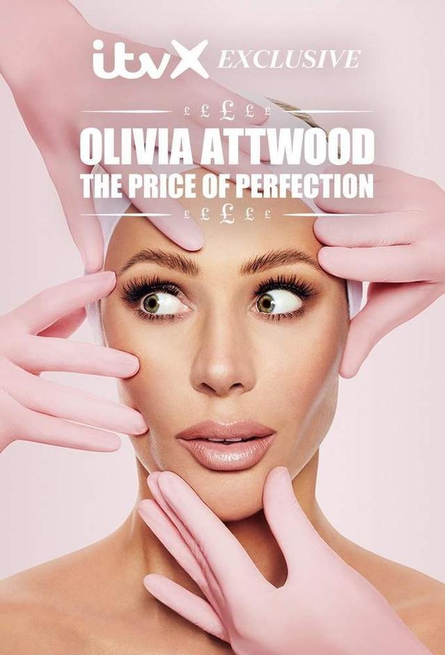 Olivia Attwood: The Price of Perfection