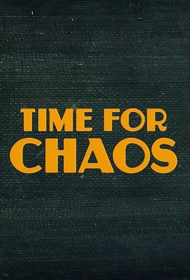 Time For Chaos