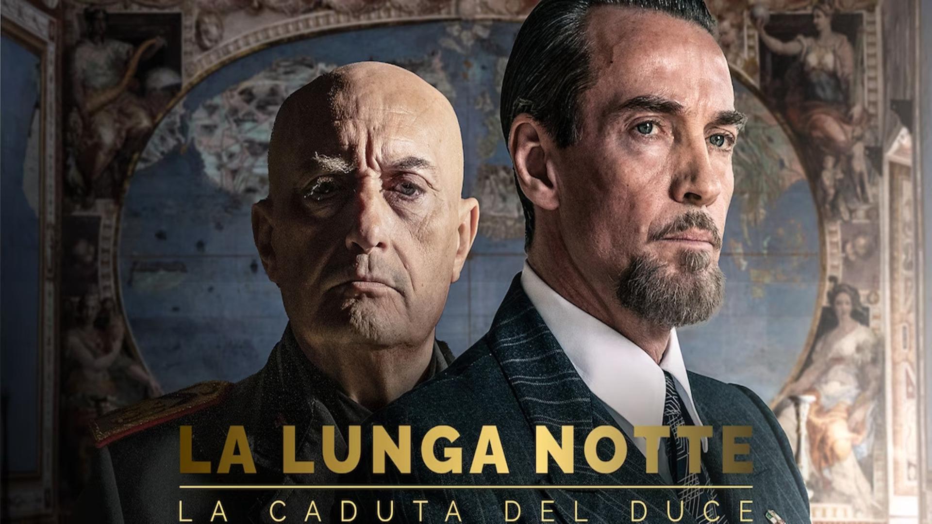 La lunga notte - La caduta del Duce