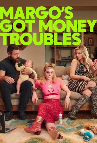 Margo's Got Money Troubles