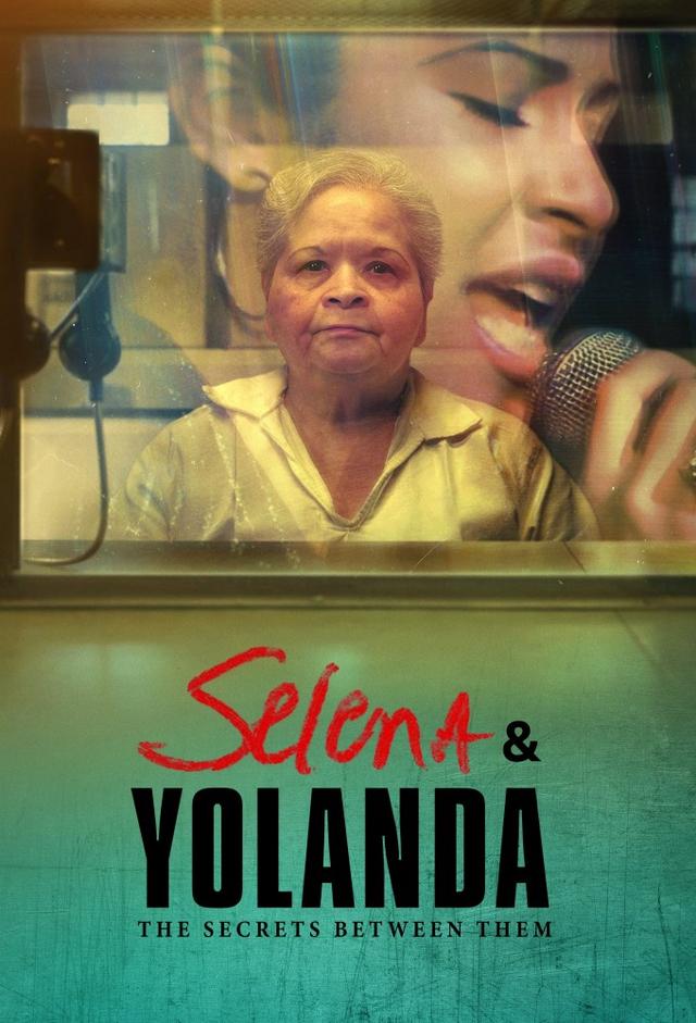 Selena & Yolanda: The Secrets Between Them