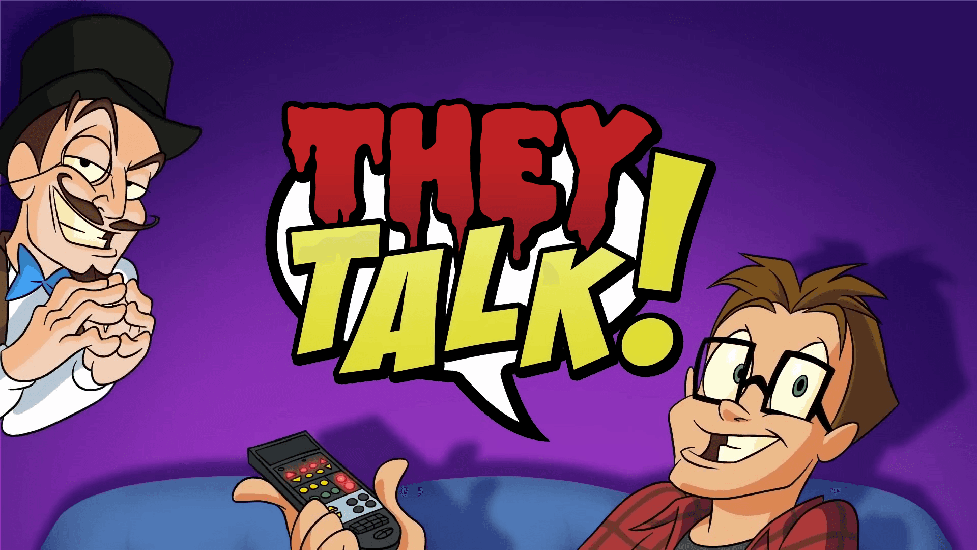 They Talk!