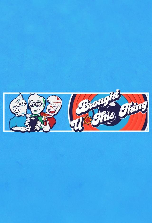 BroughtYouThisThing 