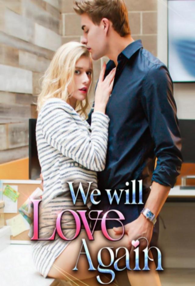 We Will Love Again 