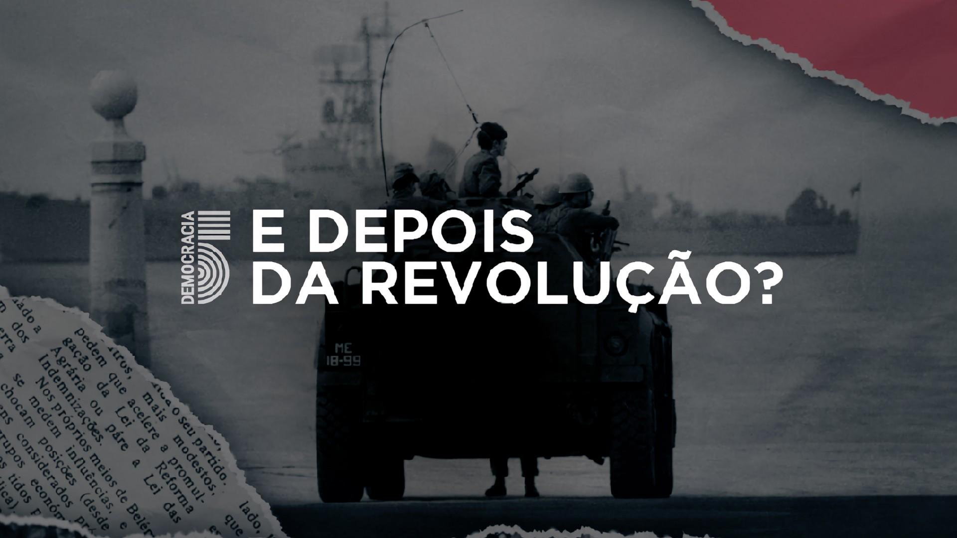 E Depois da Revolução?