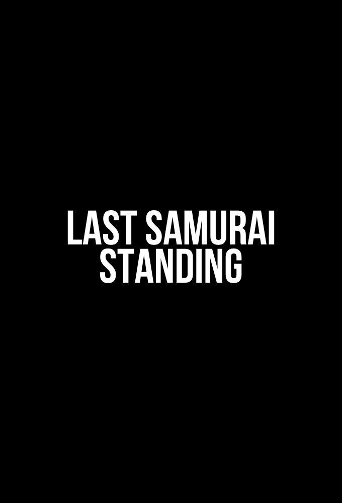 Last Samurai Standing