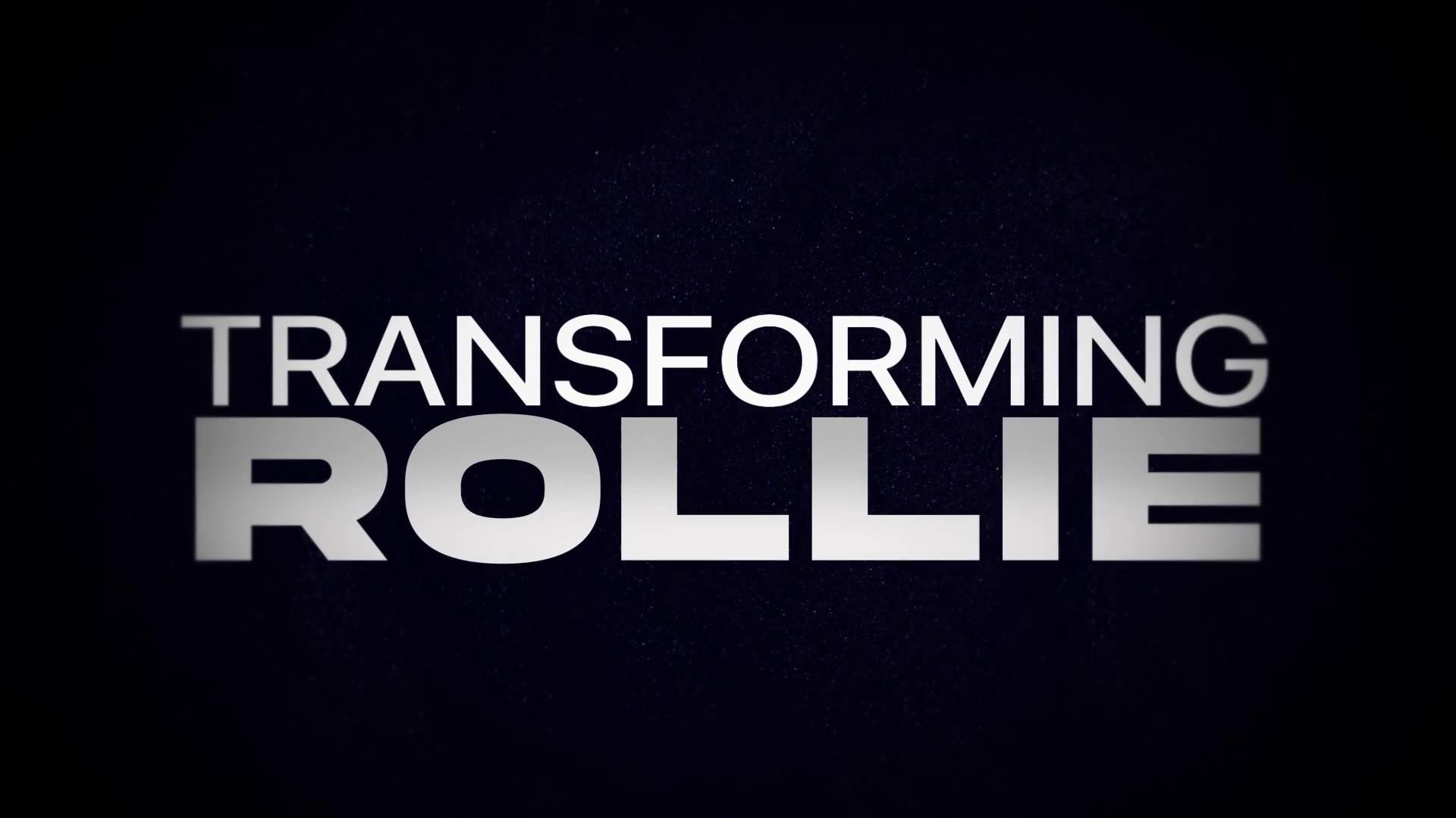 Transforming Rollie