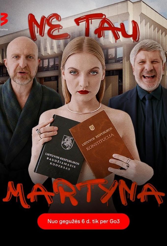 Ne tau, Martyna!
