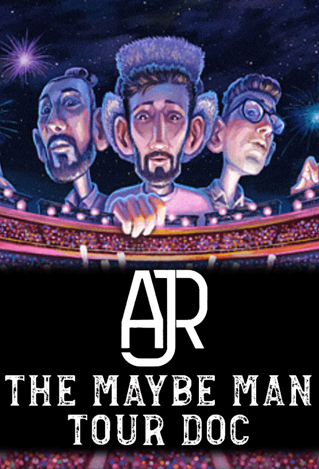 AJR - The Maybe Man Tour Doc