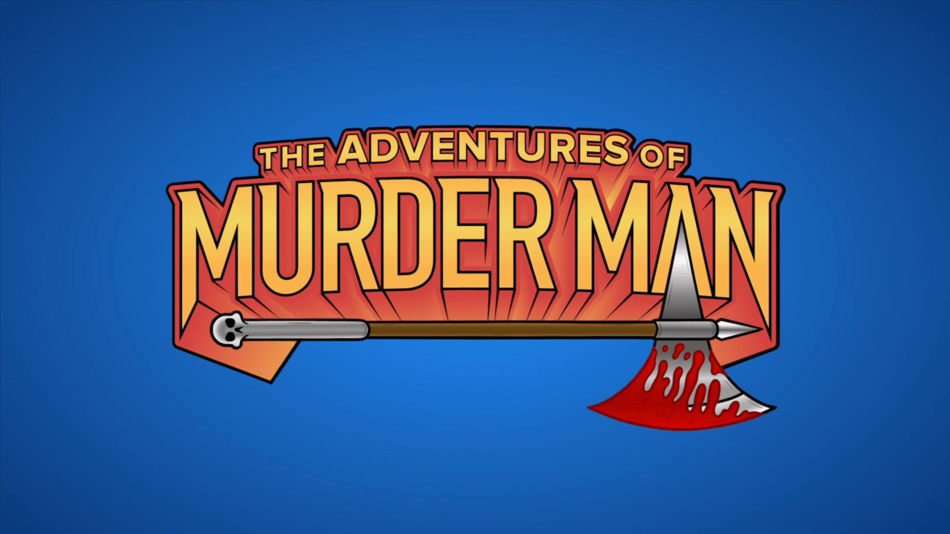 The Adventures of Murder Man