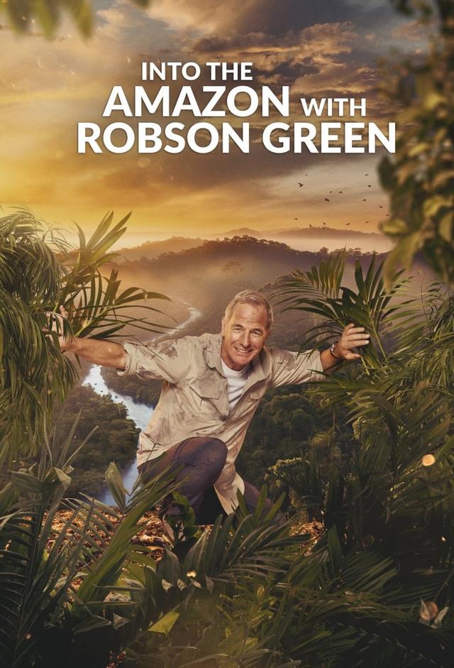 Into the Amazon with Robson Green