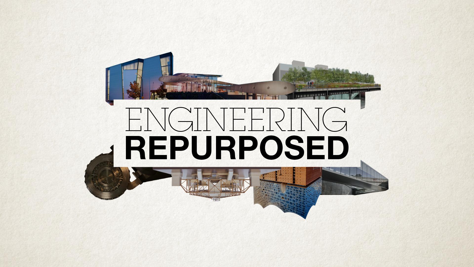 Engineering Repurposed