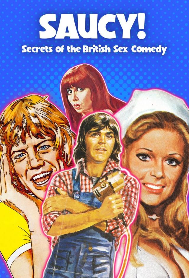 Saucy! Secrets of the British Sex Comedy