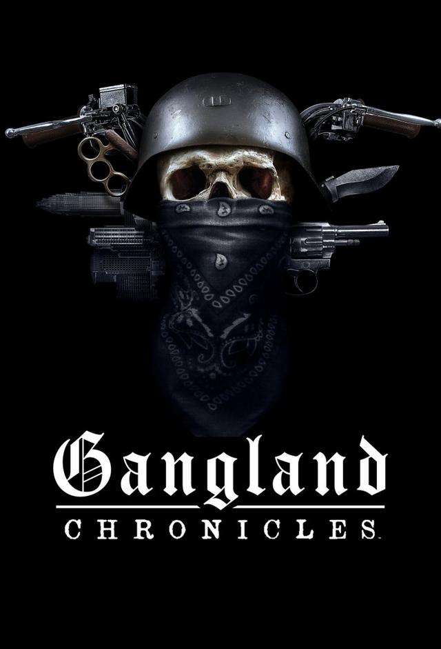 Gangland Chronicles