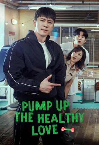 Pump Up the Healthy Love