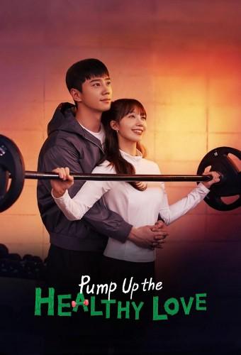 Pump Up the Healthy Love