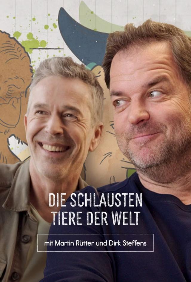 Die schlausten Tiere der Welt mit Martin Rütter und Dirk Steffens