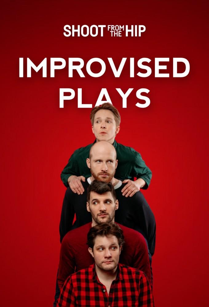 Shoot From The Hip | Improvised Plays