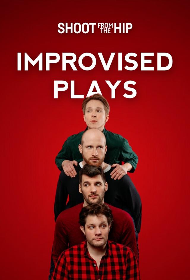 Shoot From The Hip | Improvised Plays