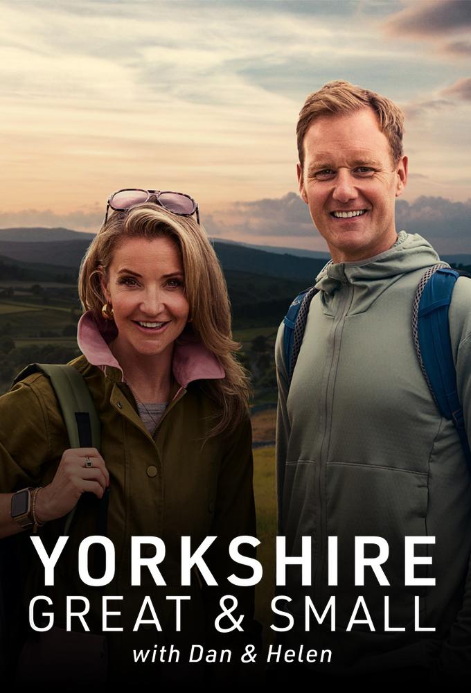 Yorkshire Great and Small with Dan and Helen