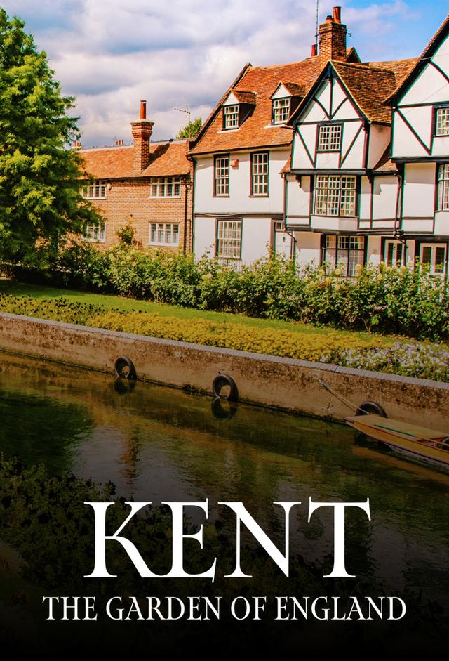 Kent: The Garden of England