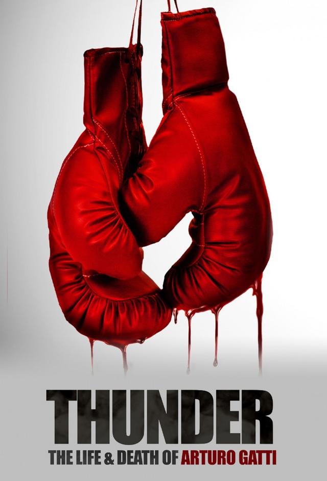 Thunder: The Life and Death of Arturo Gatti