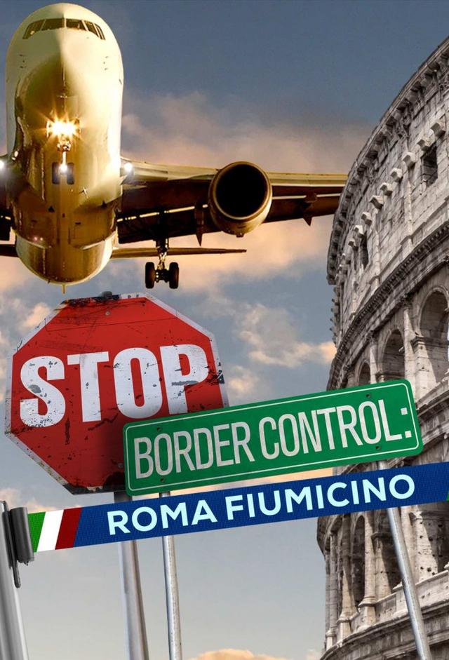 Stop! Border Control: Rome Fiumicino