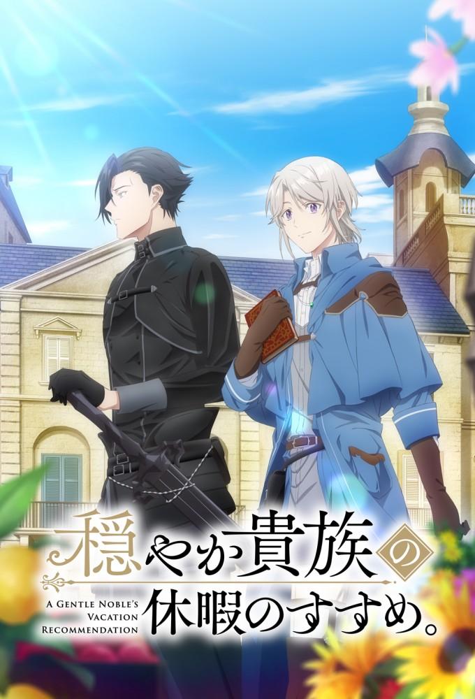 A Gentle Noble's Vacation Recommendation