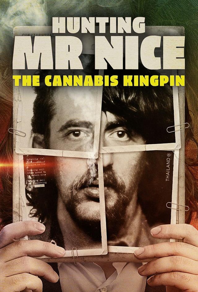 Hunting Mr Nice: The Cannabis Kingpin