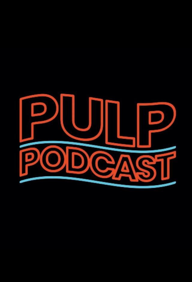 Pulp Podcast 